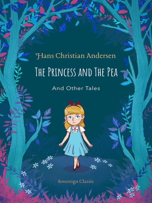 Title details for The Princess and The Pea & Other Tales by Hans Christian Andersen - Wait list